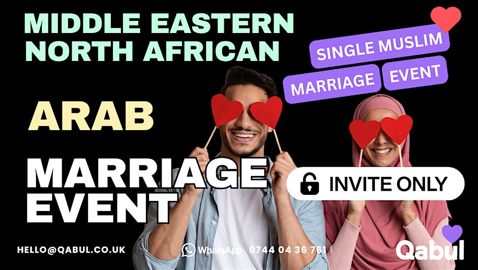 London - ARAB, MENA MUSLIM MARRIAGE EVENT | 1-to-1 Meetup | 5th Sept