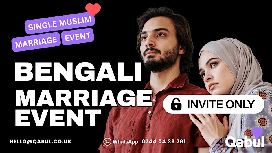 BENGALI MUSLIM MARRIAGE EVENT | 1-to-1 Single LONDON Meetup | 5th Sept